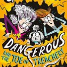 Grandma Dangerous and the Toe of Trachery: Book 3