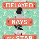 Delayed Rays of a Star