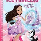 Diary Of An Ice Princess #1: Snow Place Like Home