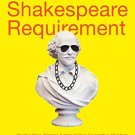The Shakespeare Requirement
