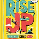 Rise Up Ordinary Girls And Boys