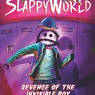 Goosebumps Slappyworld #9: Revenge Of The Invisible Boy