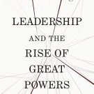 Leadership and the Rise of Great Powers