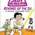 Revenge of the Sis (Star Wars: Jedi Academy #7)