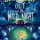 Out of the Wild Night
