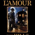 The Hills of Homicide (Louis LAmours Lost Treasures)