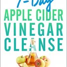 7- Day Apple Cider Vinegar Cleanse