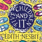 Scholastic Classics: The Five Children and It
