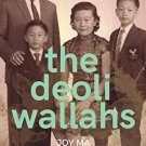 The Deoliwallahs: The True Story of the 1962 Chinese-Indian Internment
