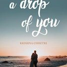 A Drop of You
