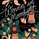 Woven in Moonlight