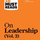 HbrS 10 Must Reads On Leadership,Vol.2