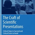 The Craft of Scientific Presentations