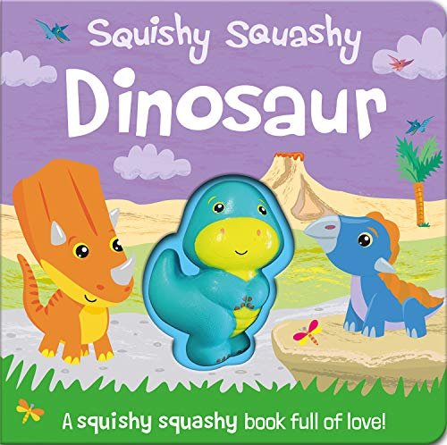 Squishy Squashy Books: Squishy Squashy Dinosaur