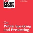 HBRs 10 Must Reads on Public Speaking and Presenting