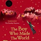 The Boy Who Made the World Disappear