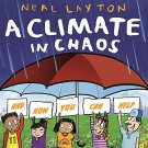 A Climate in Chaos