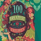 100 Greatest Stories For Young Children