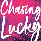 Chasing Lucky