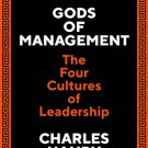 Gods of Management: The Ancient Art of Modern Leadership