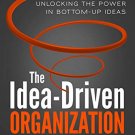 The Idea-Driven Organization