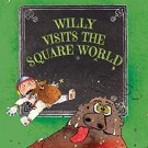 Willy Visits the Square World