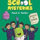 Secret School Mysteries #2: Aliens Ate My Homework