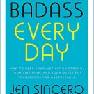 You Are a Badass Every Day