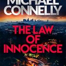 The Law of Innocence: The Brand New Lincoln Lawyer Thriller