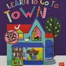Learn to Go to Town (Little Learners)