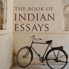 THE BOOK OF INDIAN ESSAYS