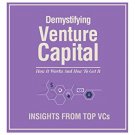 Demystifying Venture Capital