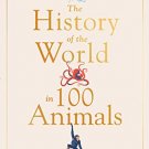 History of the World in 100 Animals