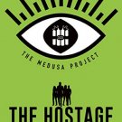 The Medusa Project: The Hostage