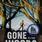 Gone to the Woods