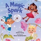 Fairylight Friends #1: A Magic Spark (An Acorn Book)
