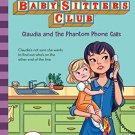 Baby-Sitters Club #2: Claudia And The Phantom Phone Calls (Netflix Edition)