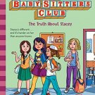 Baby-Sitters Club #3: The Truth About Stacey (Netflix Edition)