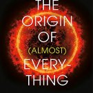 New Scientist: The Origin of (almost) Everything