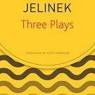 Three Plays by Jelinek (Seagull German Library)