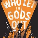 Who Let The Gods Out? #1