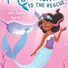 Mermaids To The Rescue #2: Lana Swims North