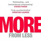 MORE FROM LESS