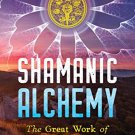 Shamanic Alchemy