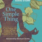 One Simple Thing A New Look at the Science of Yoga