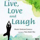 Live, Love and Laugh