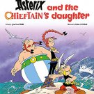 Asterix and the Chieftains Daughter: Asterix Album 38