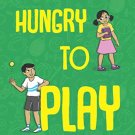 Hungry To Play