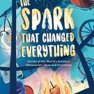 The Spark That Changed Everything