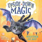 Upside Down Magic #5: Weather Or Not